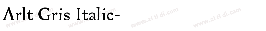 Arlt Gris Italic字体转换